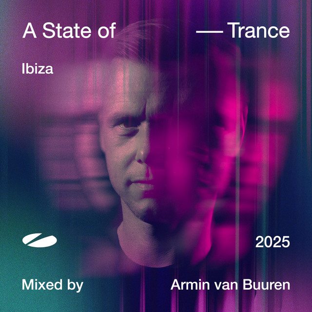 Pochette de l’album de Armin van Buuren " A State of Trance, Ibiza 2025 (Mixed by Armin van Buuren) " - Sortie 22 août 2025 - Source Spotify