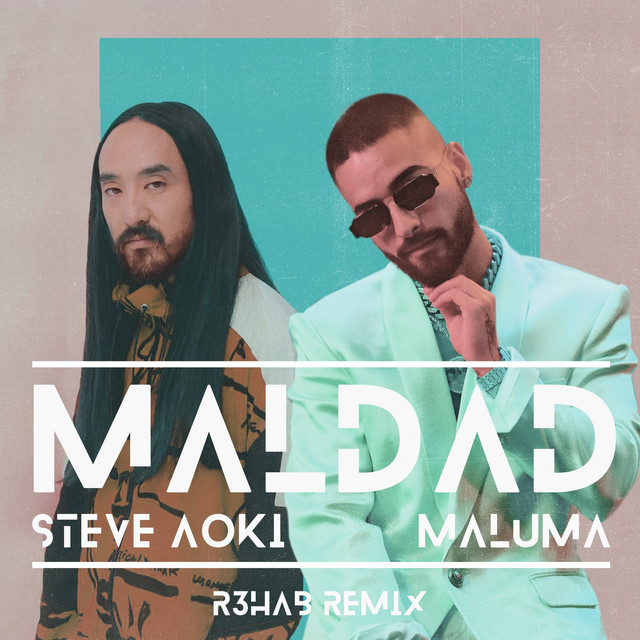 Pochette du single de Steve Aoki & Maluma " Maldad (R3HAB Remix) " - 21 février 2020 - Source Spotify